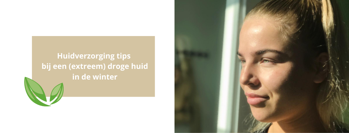 Huidverzorging tips bij een (extreem) droge huid in de winter