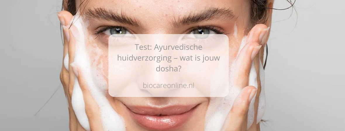 Test: Ayurvedische huidverzorging – wat is jouw dosha?