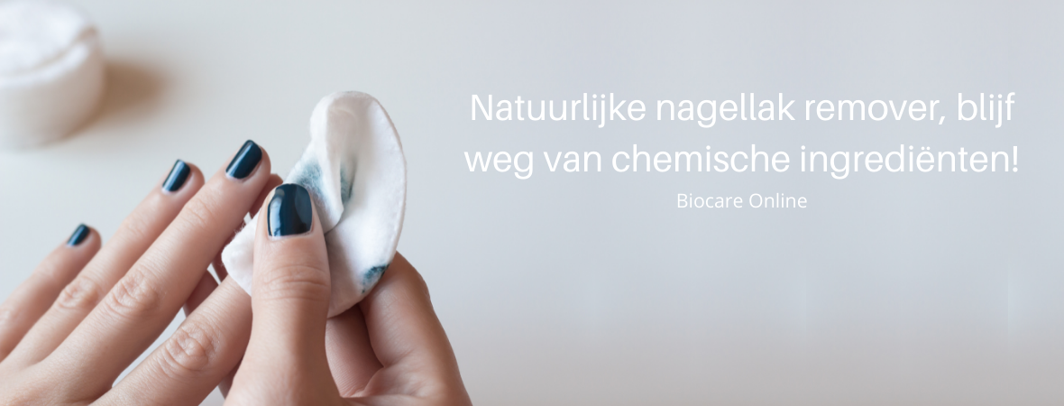 Natuurlijke nagellak remover, blijf weg van chemische ingrediënten!