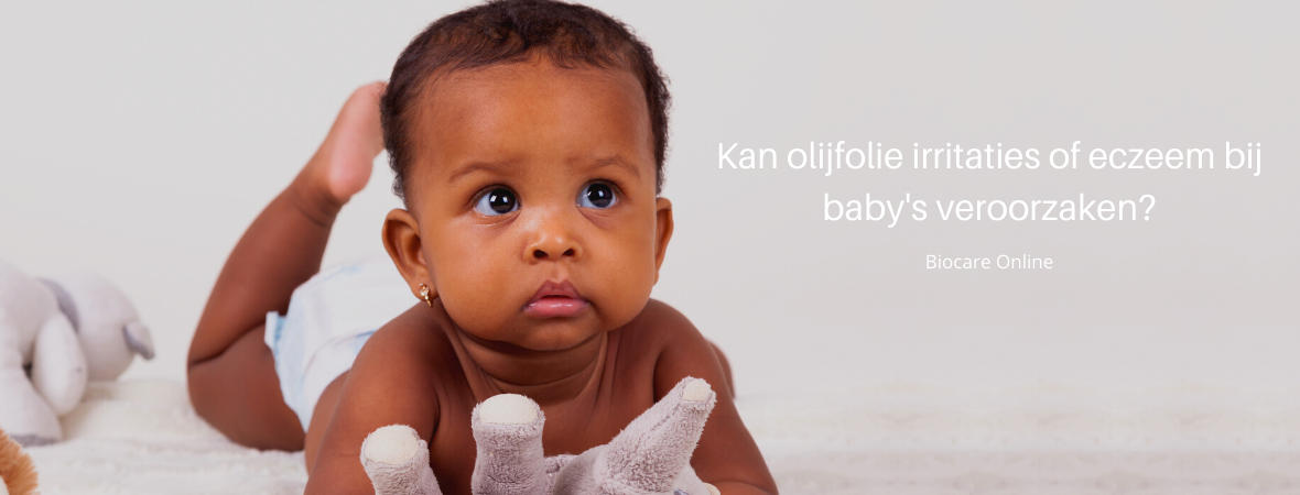 Kan olijfolie irritaties of eczeem bij baby&apos;s veroorzaken?