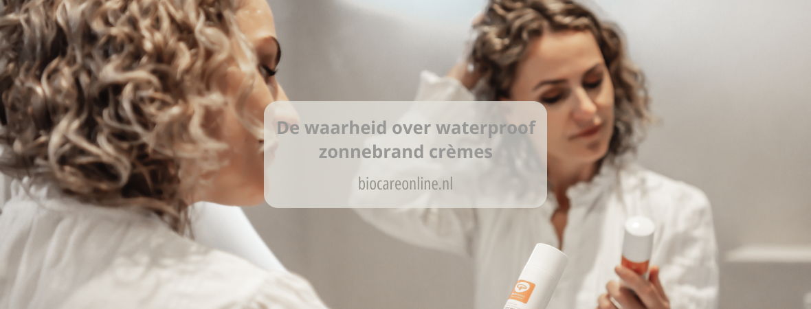 De waarheid over waterproof zonnebrand crèmes