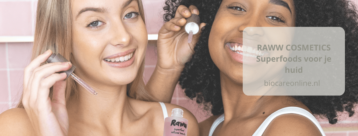 RAWW Cosmetics | Superfood voor je huid