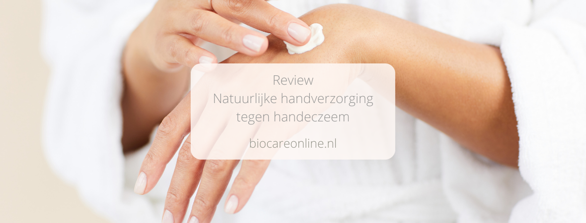 REVIEW: Natuurlijke handverzorging tegen handeczeem