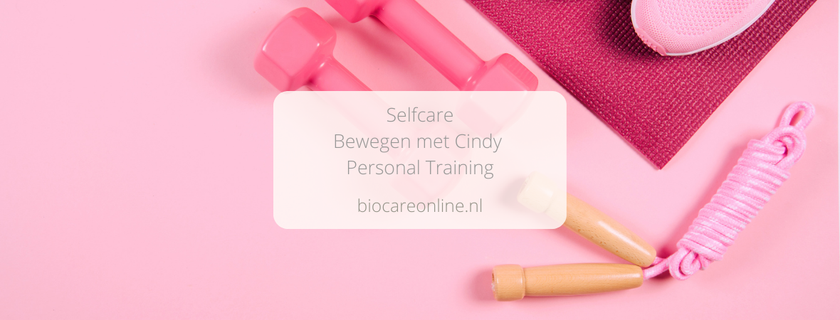 SELFCARE - Bewegen met Cindy Personal Training